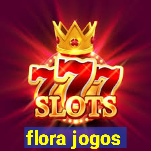 flora jogos